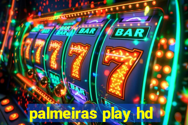 palmeiras play hd